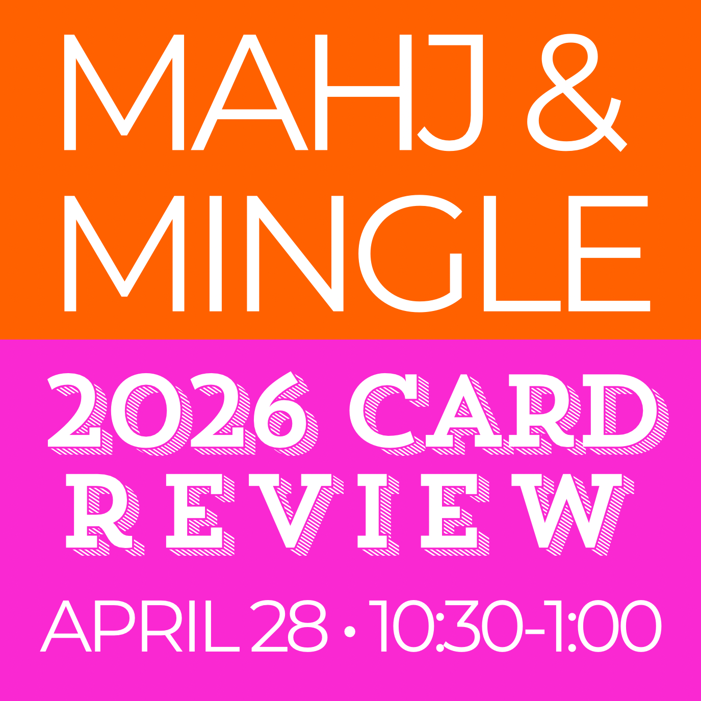 Apr 28 10:30AM:  2026 Card Review & Open Play (DAYTIME)